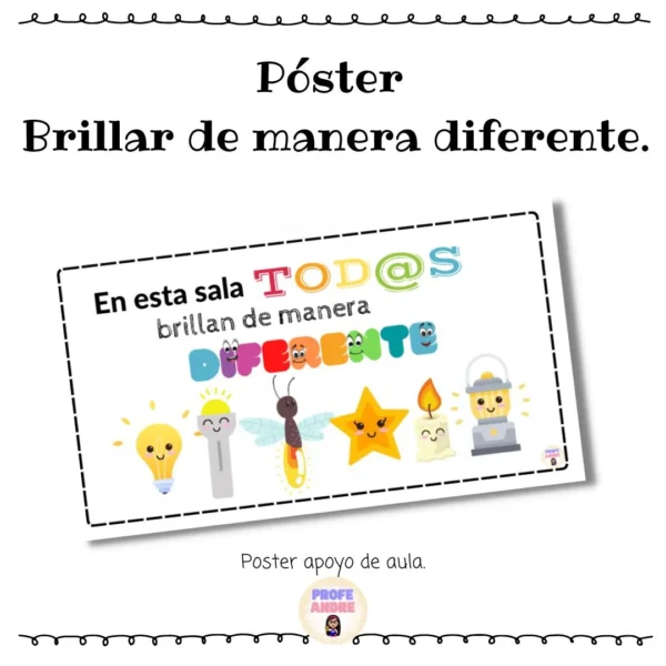 Póster, Brillar de manera diferente